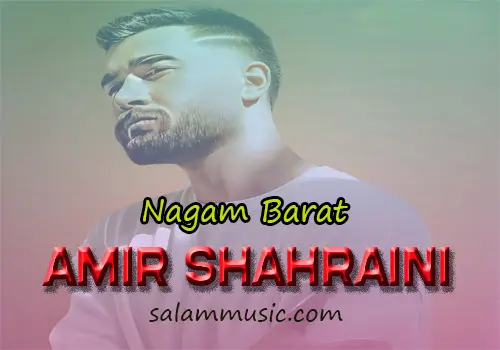 Amir Shahraini-Nagam Barat