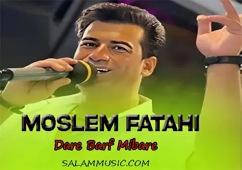 Moslem Fatahi-Dare Barf Mibare