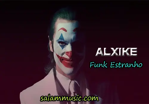 Alxike - Funk Estranho 
