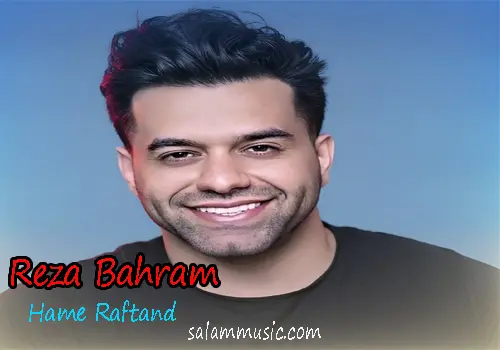 Reza Bahram - Hame Raftand