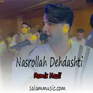 Nasrollah Dehdashti - Remix Nazli