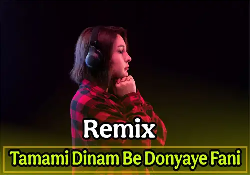 Download Remix Tamami Dinam Be Donyaye Fani In Salammusic / And lyrics