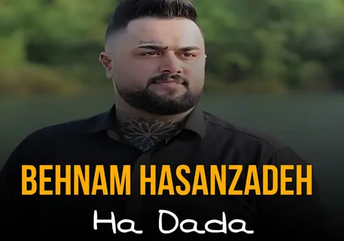 Behnam Hasanzadeh - Download Music Ha Dada