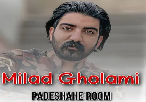 Milad Gholami - Download Music Padeshahe Room
