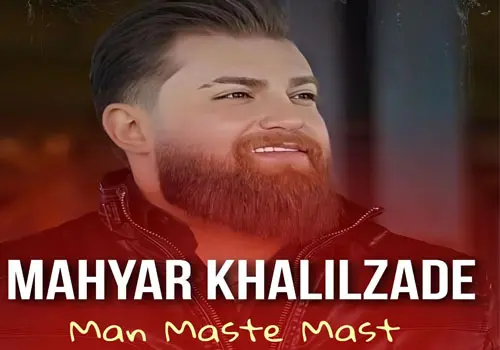 Mahyar Khalilzade - Download Music Man Maste Mast