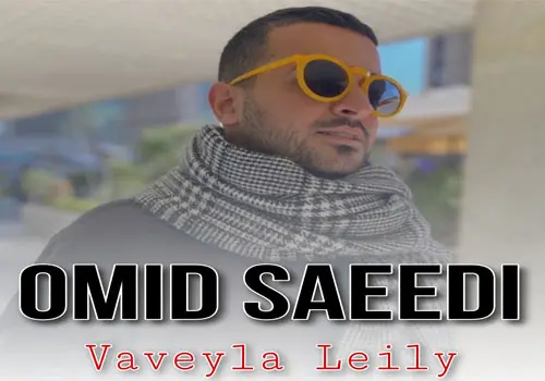 Omid Saeedi - Download Music Vaveyla Leily
