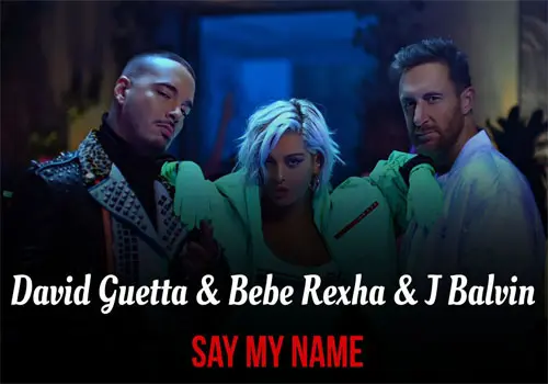 David Guetta & Bebe Rexha & J Balvin - Download Music Say My Name