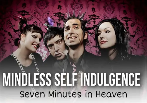 Mindless Self Indulgence - Download Music Seven Minutes in Heaven