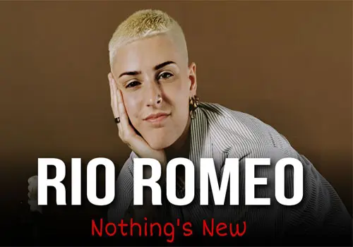 Rio Romeo - Download Music Nothing's New