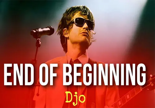 Djo - Download Music End of Beginning