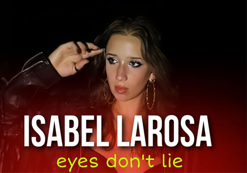 Isabel LaRosa - Download Music Eyes Don't Lie