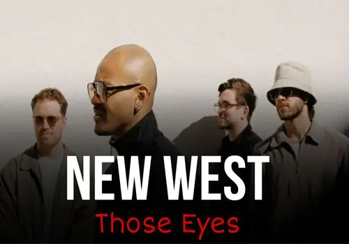 New West - Download Music Those Eyes