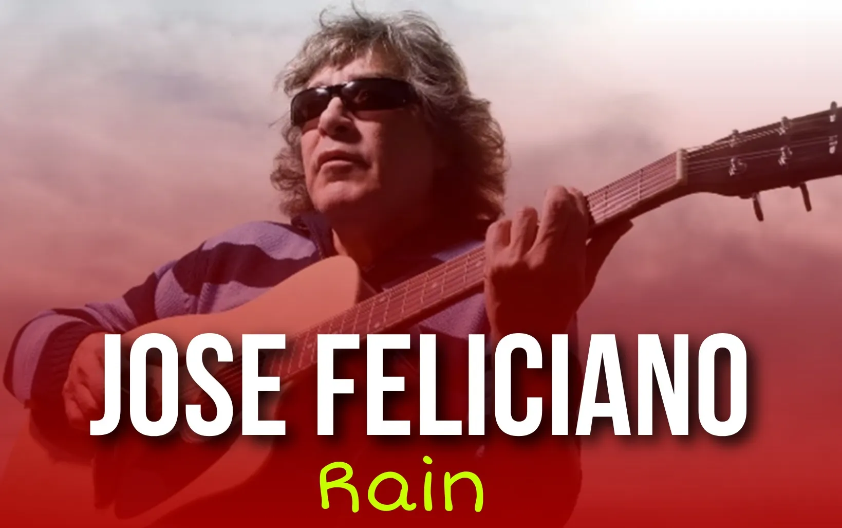 原画　「Rain」　Jose Feliciano Jose Feliciano - Download Music Rain | SalamMusic